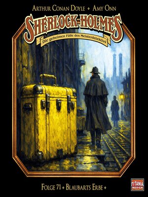 cover image of Sherlock Holmes--Die geheimen Fälle des Meisterdetektivs, Folge 71